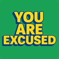 You are excused